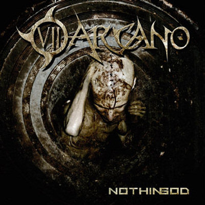 VII Arcano: "Nothingod" – 2005